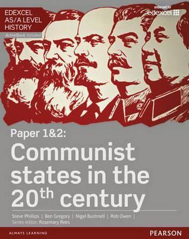 Edexcel AS/A Level History, Paper 1&2: Communist states in the 20th century Student Book + ActiveBook 1 Edexcel AS/A Level History