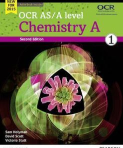OCR AS/A Level Chemistry A: 2015: OCR AS/A level Chemistry A Student Book 1 + ActiveBook Student Book 1 + ActiveBook - Victoria Stutt