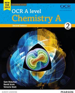 OCR A level Chemistry A Student Book 2 + ActiveBook - Dave Scott