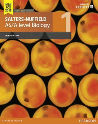 Salters-Nuffield AS/A level Biology Student Book 1 + ActiveBook - University of York Science Education Group