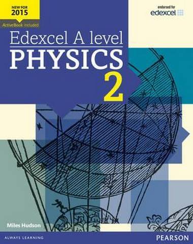 Edexcel A level Physics Student Book 2 + ActiveBook - Miles Hudson