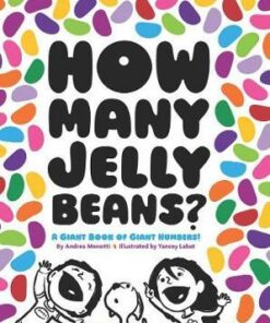How Many Jelly Beans? a Giant Book of Giant Numbers! - Yancey Labat