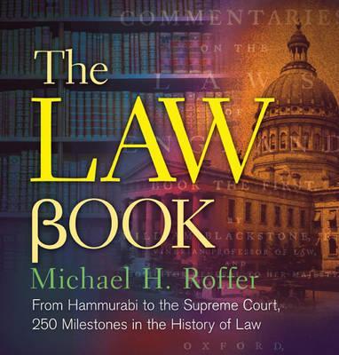 The Law Book: From Hammurabi to the International Criminal Court