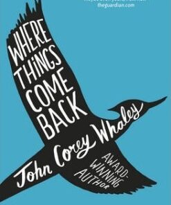 Where Things Come Back - John Corey Whaley