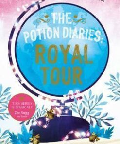 The Potion Diaries: Royal Tour - Amy Alward