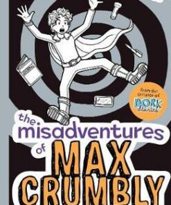 The Misadventures of Max Crumbly 2: Middle School Mayhem - Rachel Renee Russell