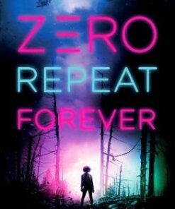 Zero Repeat Forever - G. S. Prendergast