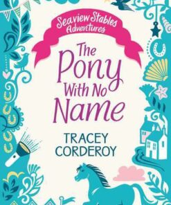The Pony With No Name - Tracey Corderoy