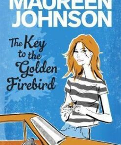 The Key To The Golden Firebird - Maureen Johnson