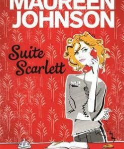 Suite Scarlett - Maureen Johnson