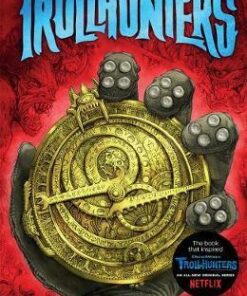 Trollhunters: The book that inspired the Netflix series - Guillermo del Toro