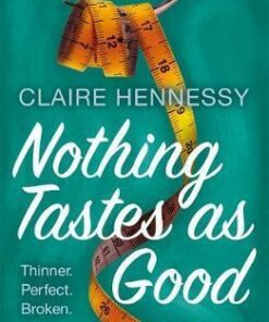 Nothing Tastes As Good - Claire Hennessy