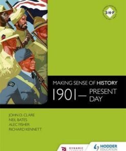 Making Sense of History: 1901-present day - Neil Bates
