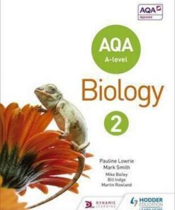 AQA A Level Biology Student Book 2 - Pauline Lowrie