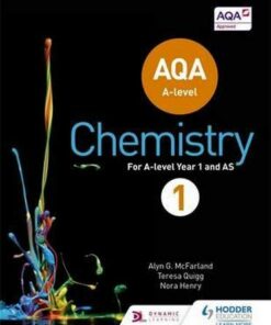 AQA A Level Chemistry Student Book 1 - Alyn G. McFarland