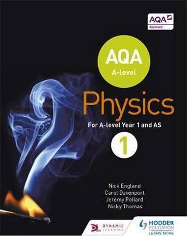 AQA A Level Physics Student Book 1 - Nick England