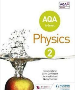 AQA A Level Physics Student Book 2 - Nick England