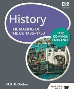 History for Common Entrance: The Making of the UK 1485-1750 - Bob Pace