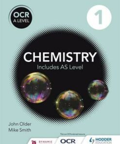 OCR A level Chemistry Student Book 1 - Mike Smith