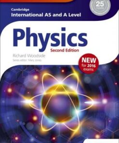 Cambridge International AS/A Level Physics Revision Guide second edition - Richard Woodside