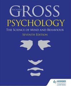 Psychology: The Science of Mind and Behaviour 7th Edition - Richard Gross
