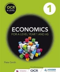 OCR A Level Economics Book 1 - Peter Smith