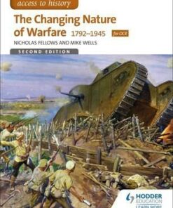 Access to History: The Changing Nature Of Warfare 1792-1945 for OCR - Mike Wells