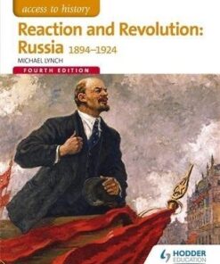 Access to History: Reaction and Revolution: Russia 1894-1924 Fourth Edition - Michael Lynch