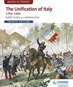 Access to History: The Unification of Italy 1789-1896 Fourth Edition - Andrina Stiles