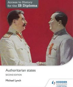 Access to History for the IB Diploma: Authoritarian states Second Edition - Michael Lynch