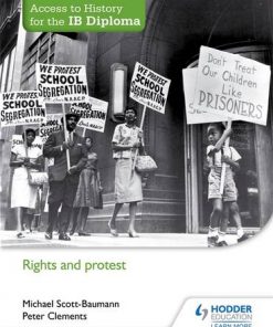 Access to History for the IB Diploma: Rights and protest - Michael Scott-Baumann