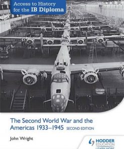 Access to History for the IB Diploma: The Second World War and the Americas 1933-1945 Second Edition - John Wright