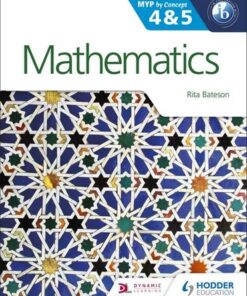 Mathematics for the IB MYP 4 & 5: By Concept - Rita Bateson