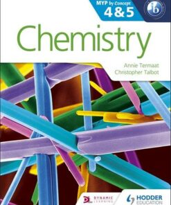 Chemistry for the IB MYP 4 & 5: By Concept - Annie Termaat