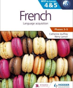 French for the IB MYP 4 & 5 (Phases 3-5): By Concept - Remy Lamon