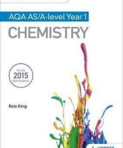 My Revision Notes: AQA AS Chemistry Second Edition - Rob King
