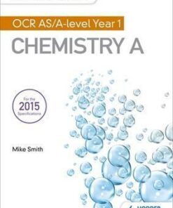 My Revision Notes: OCR AS Chemistry A Second Edition - Mike Smith