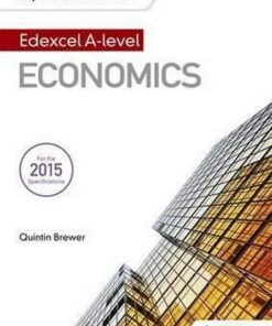 My Revision Notes: Edexcel A Level Economics - Quintin Brewer