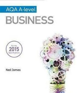 My Revision Notes: AQA A Level Business - Neil James