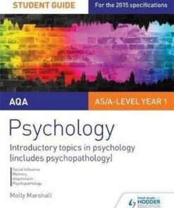 AQA Psychology Student Guide 1: Introductory topics in psychology (includes psychopathology) - Molly Marshall