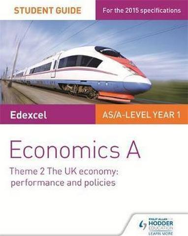 Edexcel Economics A Student Guide: Theme 2 The UK economy - performance and policies - Rachel Cole