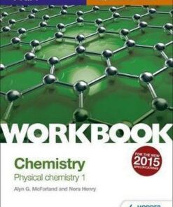 AQA AS/A Level Year 1 Chemistry Workbook: Physical chemistry 1 - Alyn G. McFarland