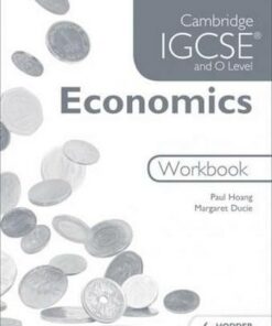 Cambridge IGCSE and O Level Economics Workbook - Paul Hoang