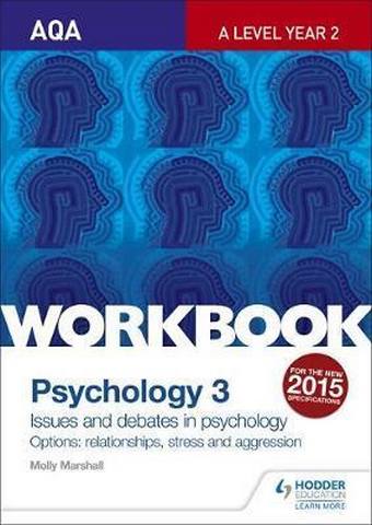 AQA Psychology for A Level Workbook 3: Issues and Options: Relationships