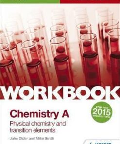 OCR A-Level Year 2 Chemistry A Workbook: Physical chemistry and transition elements - Mike Smith