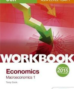 OCR A-Level/AS Economics Workbook: Macroeconomics 1 - Terry Cook