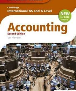 Cambridge International AS/A level Accounting Revision Guide 2nd edition - Ian Harrison