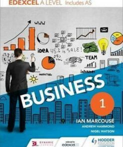 Edexcel Business A Level Year 1: Including AS - Ian Marcouse