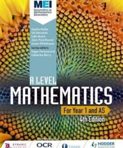 MEI A Level Mathematics Year 1 (AS) 4th Edition - Sophie Goldie