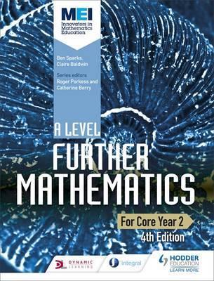 MEI A Level Further Mathematics Core Year 2 4th Edition - Ben Sparks